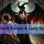 the devil raises a lady spoiler