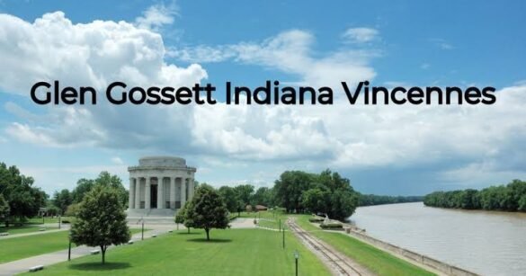 glen gossett indiana vincennes